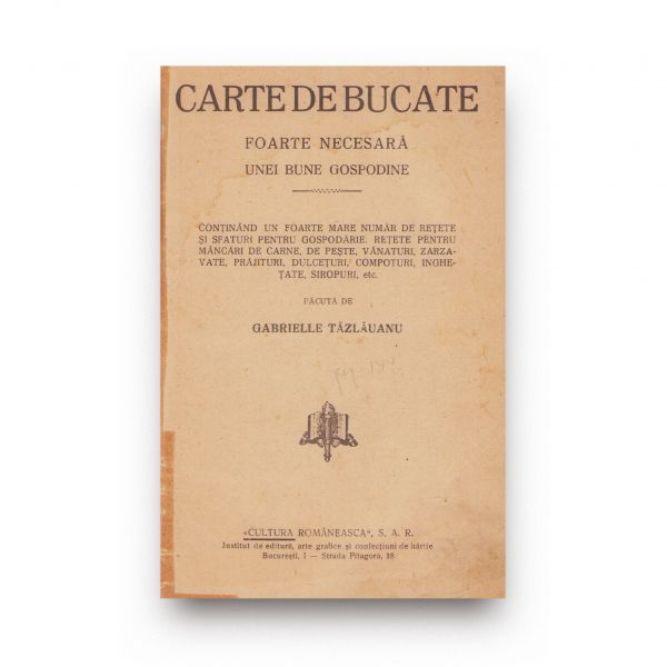 Gabrielle Tăzlăuanu, Carte de bucate foarte necesară unei bune gospodine