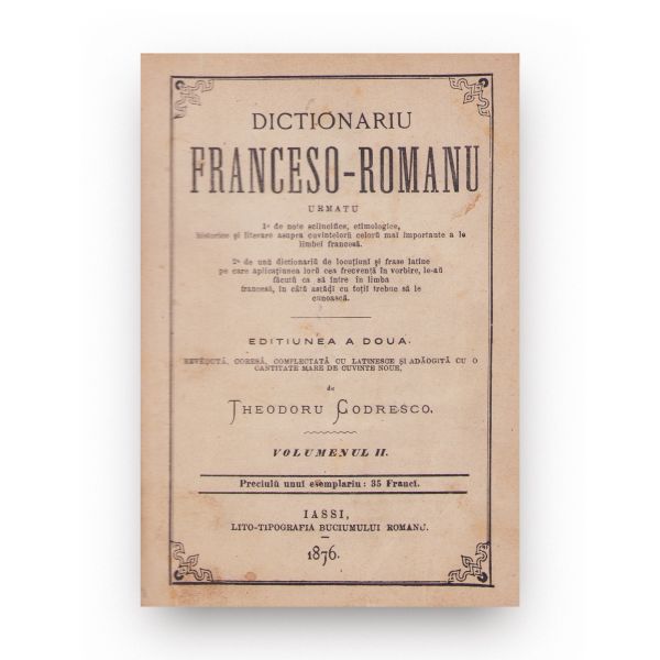 Theodor Codrescu, Dicționarul francez-român, 1875-1876, două volume 