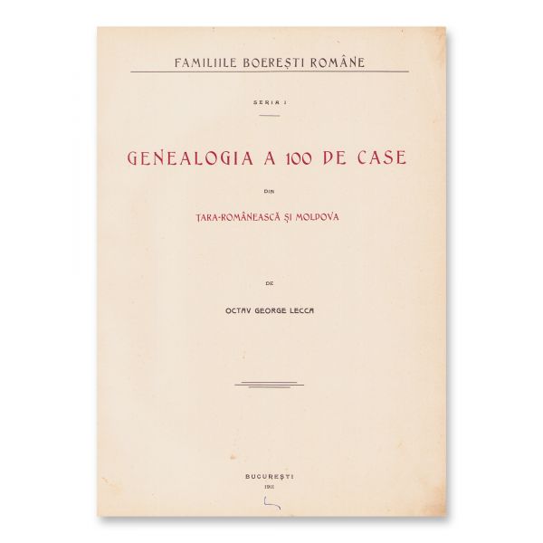 Octav George Lecca, Genealogia a 100 de case din Țara Românească și Moldova, 1911