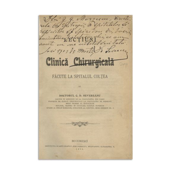 Constantin. D. Severeanu, Lecții de clinică chirurgicală, 1900, cu dedicație olografă