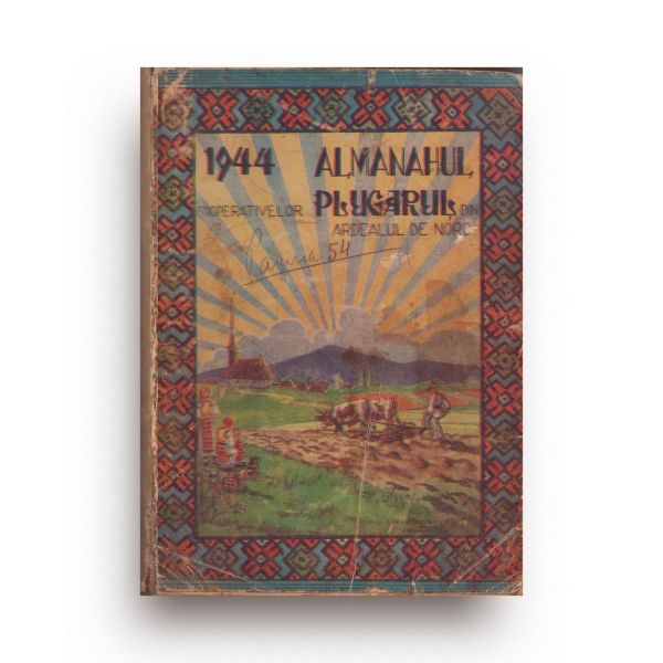 Almanahul cooperativelor „Plugarul” din Ardealul de Nord, 1944