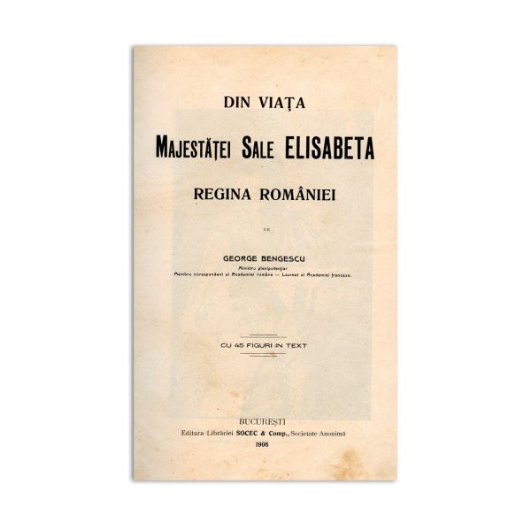 George Bengescu, Din viața Majestății Sale Elisabeta, 1906, cu semnătura reginei