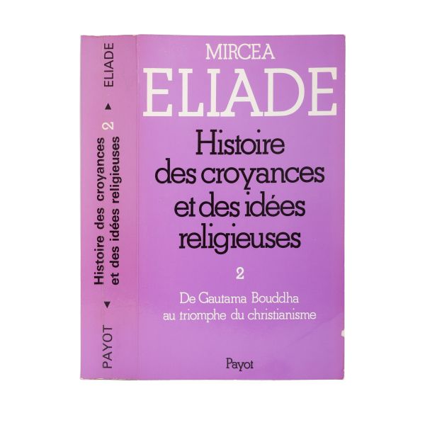 Mircea Eliade, Histoire des croyance et des idées religieuses, 3 volume, cu dedicație pentru Maurice de Gandillac