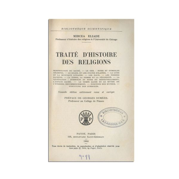 Mircea Eliade, Traité d’histoire des religions, 1964, cu dedicația autorului pentru Marga și Ionel Jianu