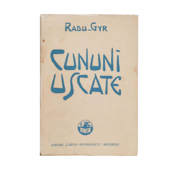 Radu Gyr, Cununi uscate, 1938