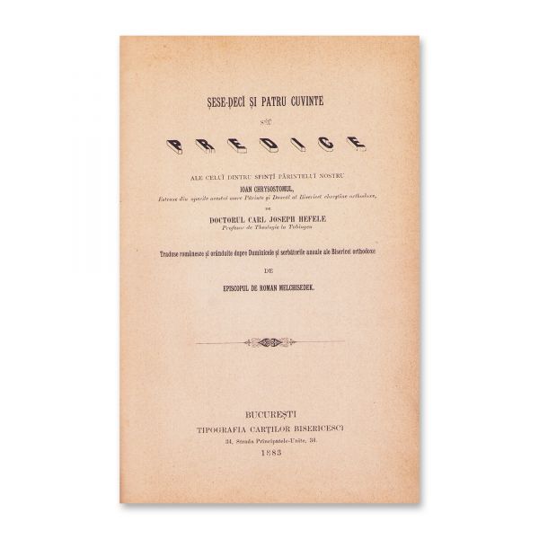 Șaizeci și patru de cuvinte sau predici ale părintelui Ioan Gură de Aur, traducere de episcopul Melchisedek, 1883 