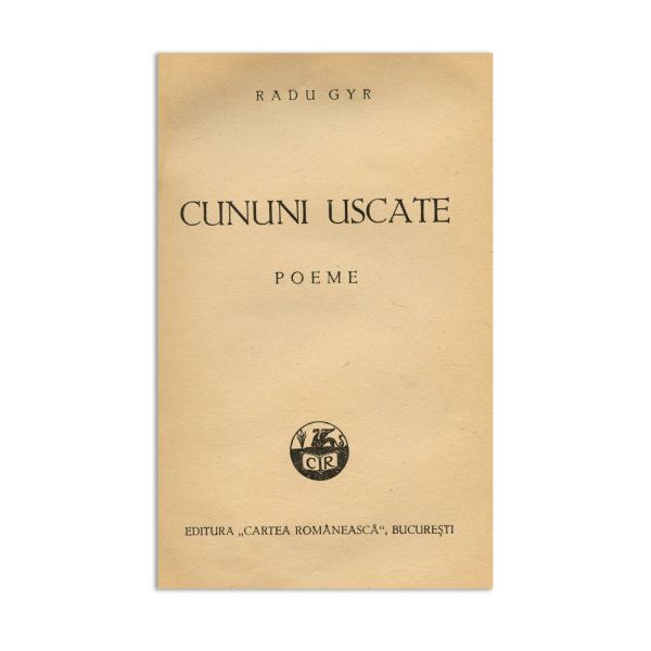Radu Gyr, Cununi uscate, 1938