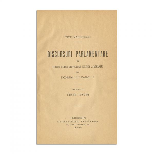 Titu Maiorescu, Discursuri Parlamentare, 5 volume