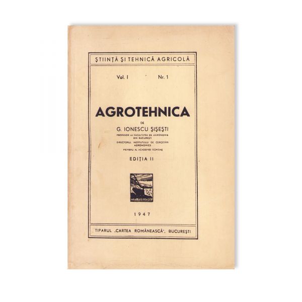G. Ionescu-Șișești, Agrotehnica, 1947