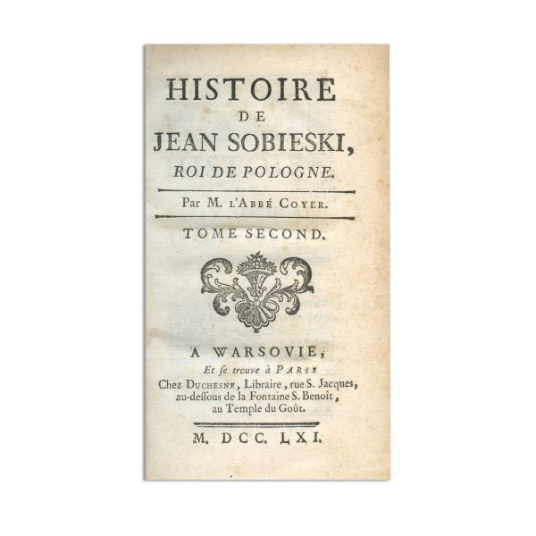 L'abbé Coyer, Histoire de Jean Sobieski, 1761, vol. I-III, ediție princeps 