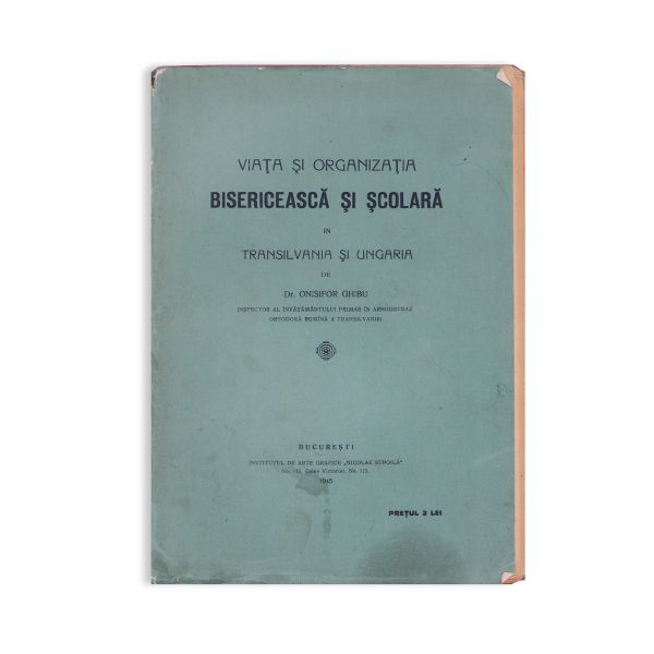 Dr. Onisifor Ghibu, Viața și organizația bisericească și școlară în Transilvania și Ungaria, 1915 