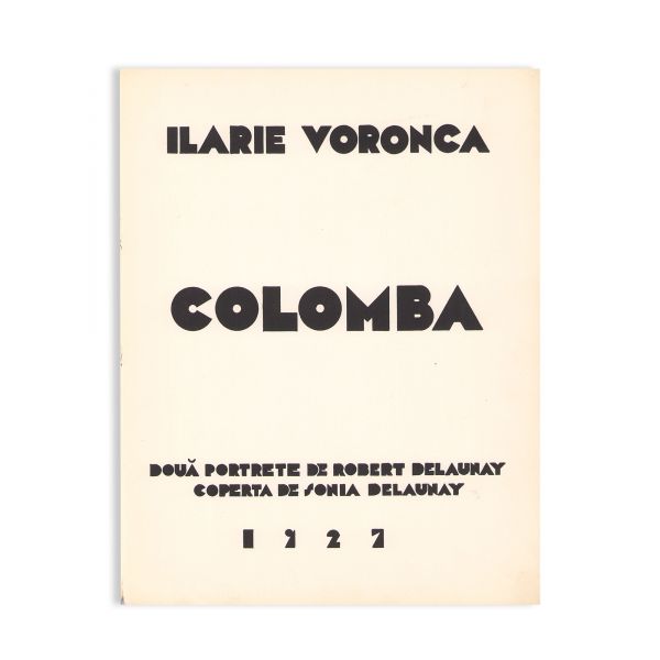 Ilarie Voronca, Colomba, 1927, exemplar numerotat cu dedicație pentru jurnalistul Miron Grindea