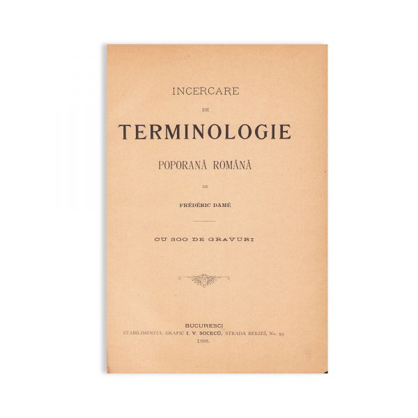 Frédéric Damé, Încercare de terminologie poporană română, 1898  + Nouveau dictionnaire roumain - français, 1900 