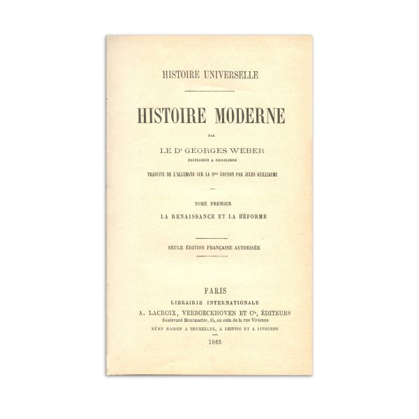 Histoire Universelle, Paris, Librairie Internationale, 1865 - 1868, 4 volume din biblioteca lui Mihai Eminescu, cu ex-librisul semnătură al lui Matei Eminescu 