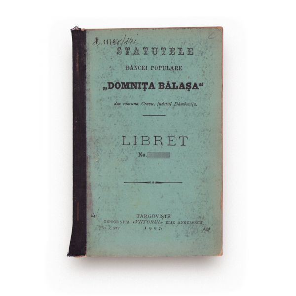 Societățile „Frăția”, „Economul”, „Domnița Bălașa”, trei statute bancare, 1902-1907