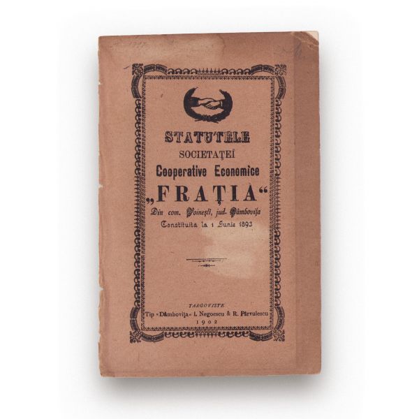 Societățile „Frăția”, „Economul”, „Domnița Bălașa”, trei statute bancare, 1902-1907