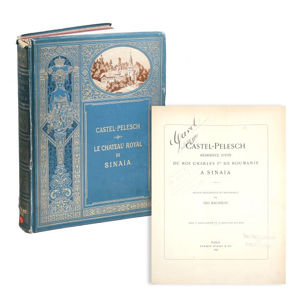 Léo Bachelin, Castel-Pelesch, résidence d'été du roi Charles Ier de Roumanie à Sinaia, 1893, cu semnătura regelui Carol I al României, din biblioteca istoricului G. C. Williamson 