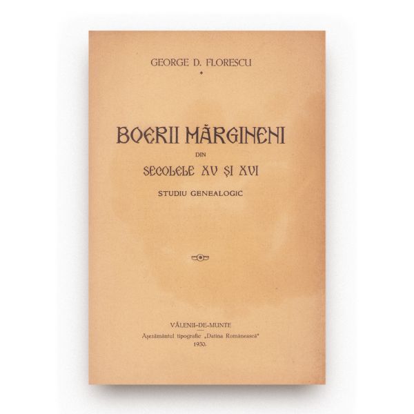 George D. Florescu, Boerii mărgineni din secolele XV și XVI, 1930, cu dedicație pentru Titu Magheru