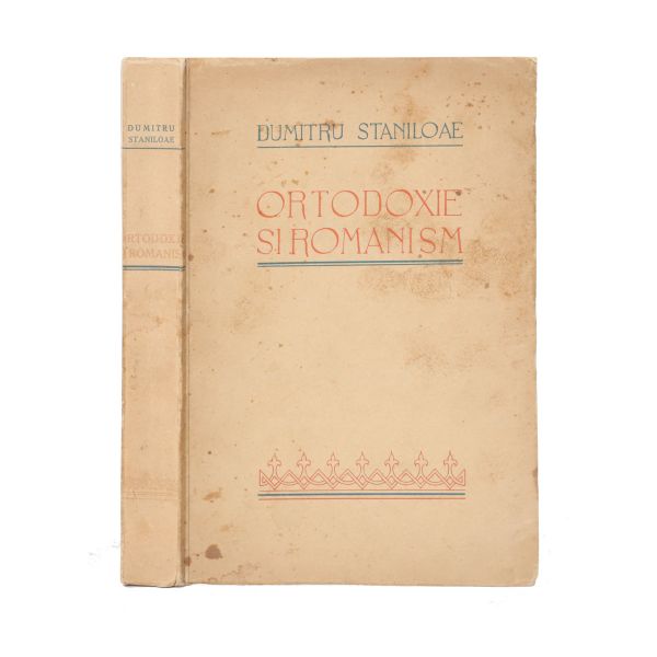 Dumitru Stăniloae, Ortodoxie și românism, 1939, cu dedicație olografă