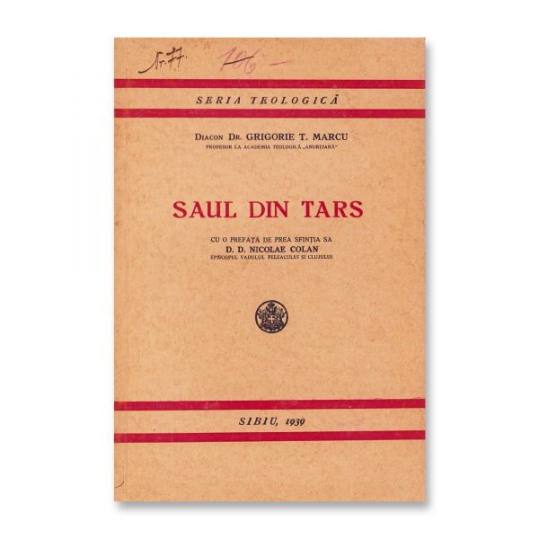 Curs de teologie morală + Istoria predicii la români + Studiu de documentare teologică și psihologică + Saul din Tars, 1915-1939