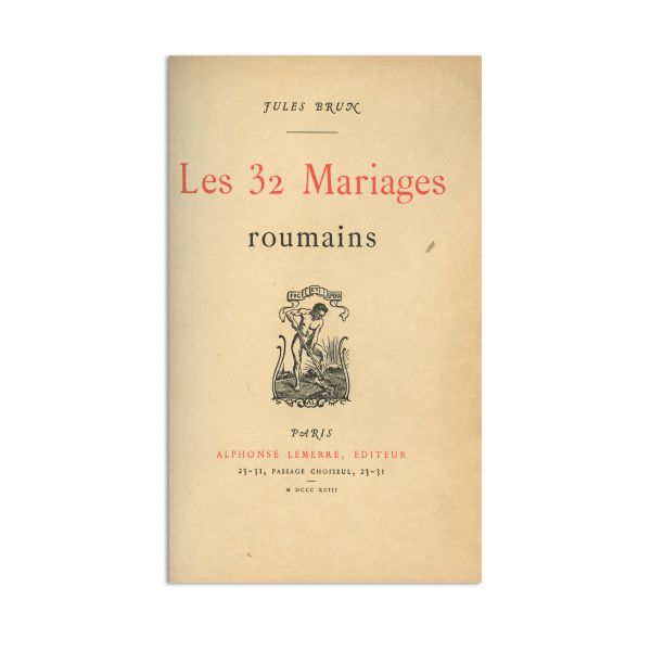 Jules Brun, Les 32 mariages roumains, 1893 - Piesă rară