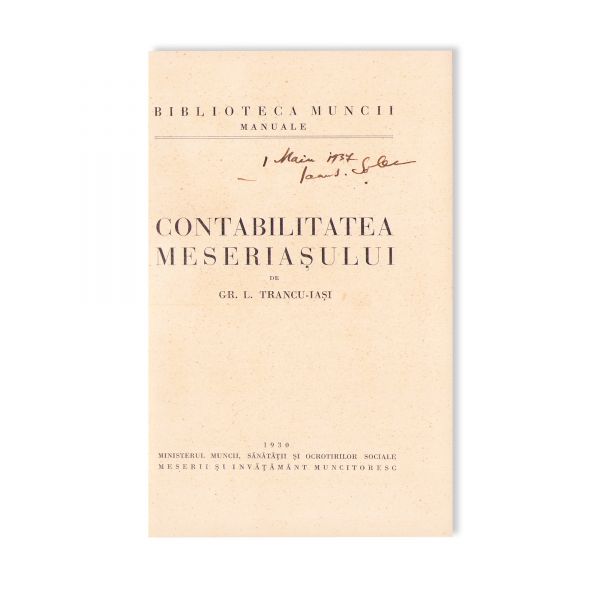 Contabilitatea meseriașului + Ce poate ajunge un meseriaș român, 1930