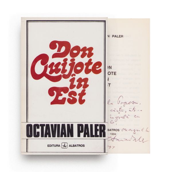 Octavian Paler, Don Quijote în Est, 1994, cu dedicație pentru Mihaela Popescu