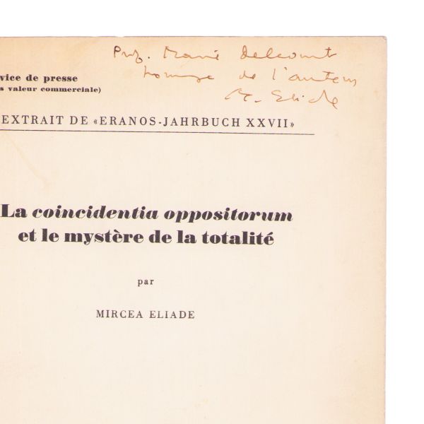 Mircea Eliade, La coincidentia oppositorum et le mystère de la totalité, 1959, cu dedicație olografă