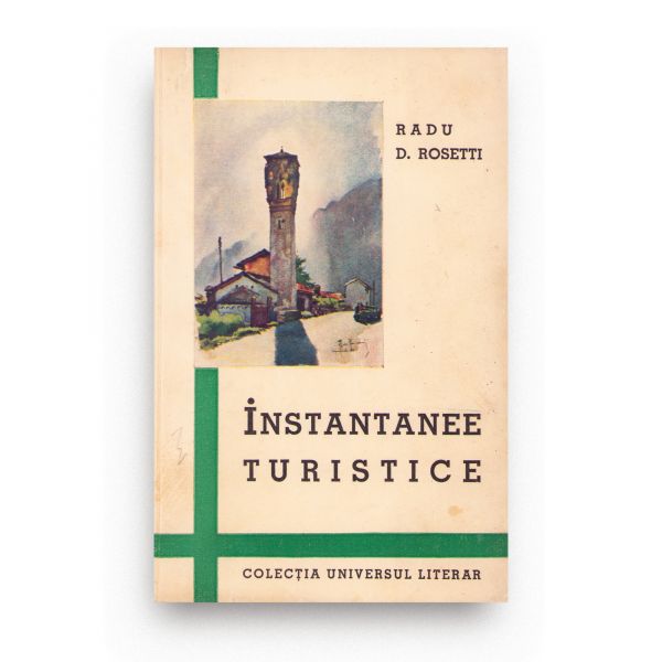 Radu D. Rosetti, Instantanee turistice, cu dedicație pentru Gr. Trâncu-Iași 
