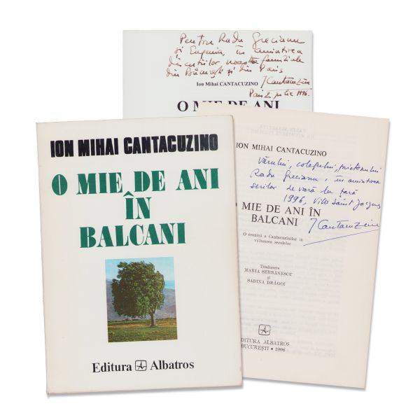 Ion Mihai Cantacuzino, O mie de ani în Balcani, 1996, cu dedicație pentru Radu Greceanu + invitație