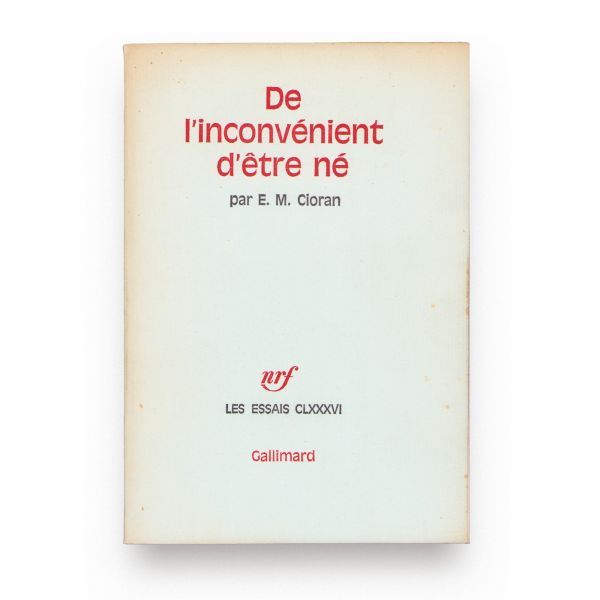 E. M. Cioran, De l'inconvénient d'être né, 1973, cu dedicație pentru scriitorul Paul Sérant