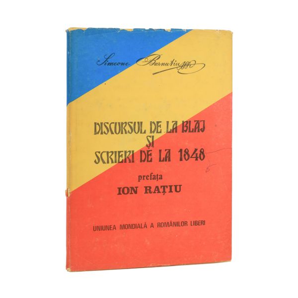 Simion Bărnuțiu, Discursul de la Blaj, 1990, cu semnătura lui Ion Rațiu