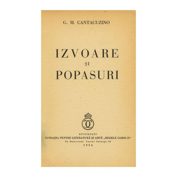 G. M. Cantacuzino, Izvoare și Popasuri, 1934, cu dedicație pentru Camil Petrescu