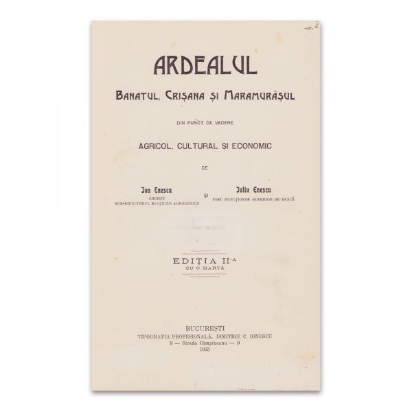 Ion Enescu, Iuliu Enescu, Ardealul, Banatul, Crișana și Maramureșul, 1915, cu monograma principelui moștenitor Carol