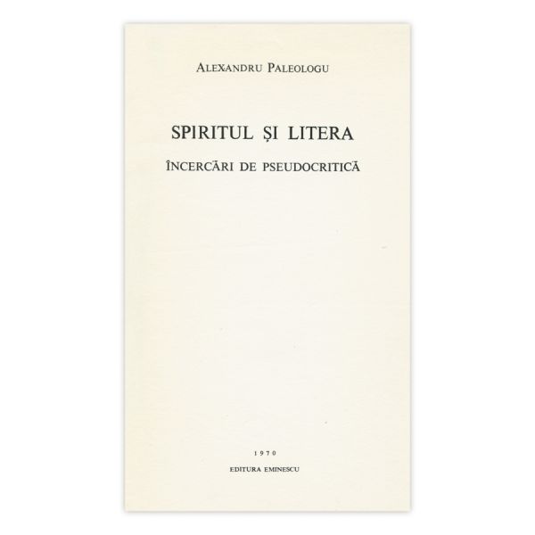 Alexandru Paleologu, Spiritul și litera, 1970, cu dedicație