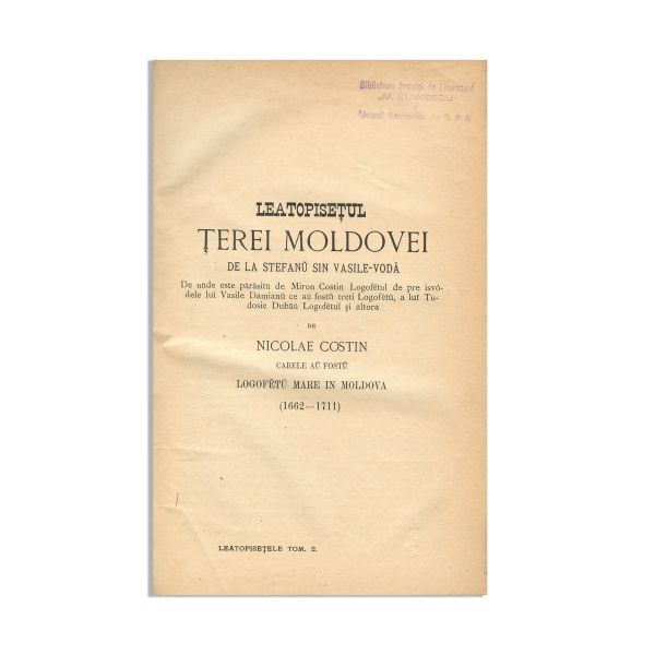 Mihail Kogălniceanu, Cronicele României sau Letopiseţele Moldaviei şi Valahiei, 1872, 3 tomuri