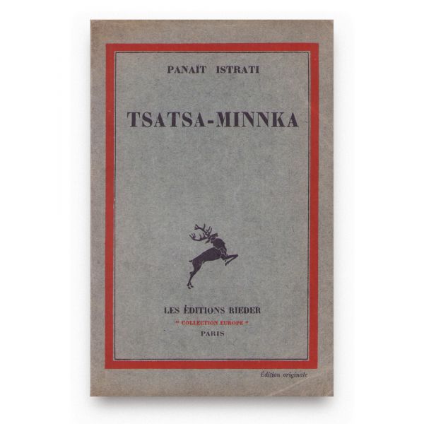 Panait Istrati, Tsatsa-Minnka, 1931, exemplar numerotat și cu dedicație