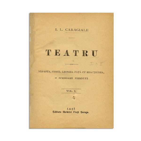 I. L. Caragiale, Teatru, Vol. I-II, [1884] 