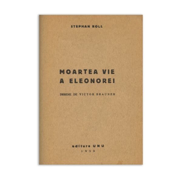 Stephan Roll, Moartea vie a Eleonorei, 1930, cu desene de Victor Brauner