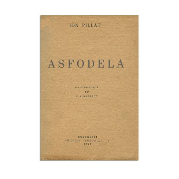 Ion Pillat, Asfodela, 1943, cu dedicație pentru Traian Chielaru