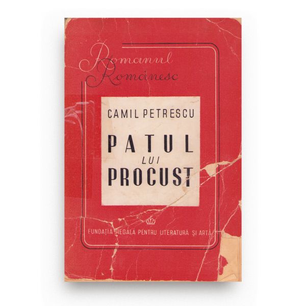 Camil Petrescu, Patul lui Procust, 1946, cu dedicație olografă
