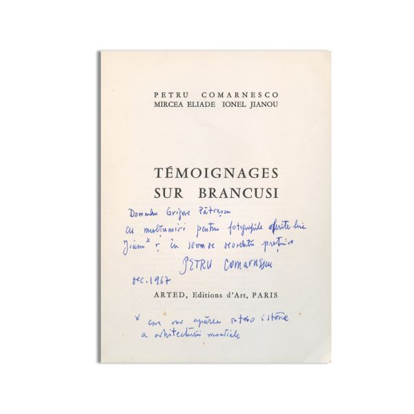 Petru Comarnescu, Témoignages sur Brancusi, 1967, cu dedicație pentru Grigore Pătrașcu
