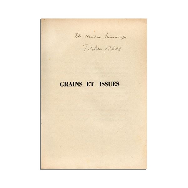 Tristan Tzara, Grains et issues, 1935, exemplar cu dedicație