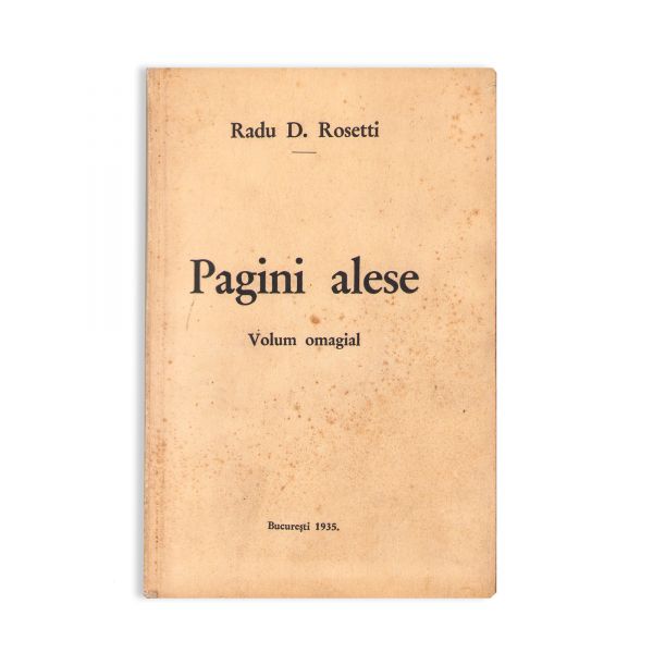 Radu D. Rosetti, Pagini alese, 1935, cu dedicație pentru Gh. Georgescu Theologu