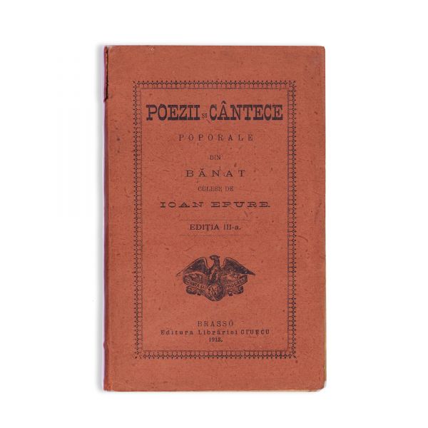 Ioan Epure, Poezii și cântece poporale din Banat, 1913 + George Cătană, Povești poporale din Banat, 1908 