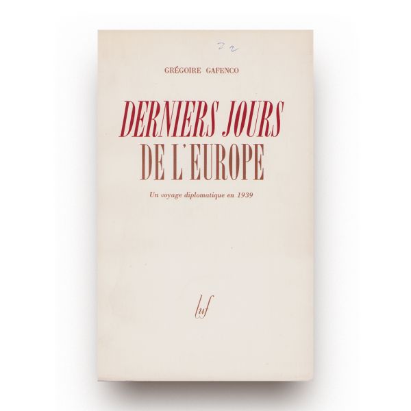 Grégoire Gafenco, Derniers jours de l’Europe, 1946 + cartea de vizită