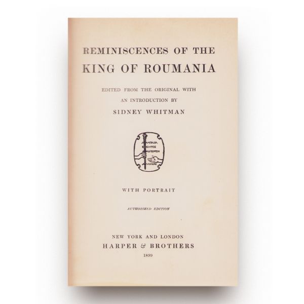 Sidney Whitman, Reminiscences of the King of Roumania, 1899