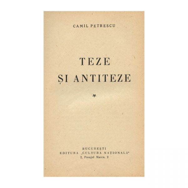 Camil Petrescu, Teze și antiteze, cu dedicație pentru Viorel Vulcănescu