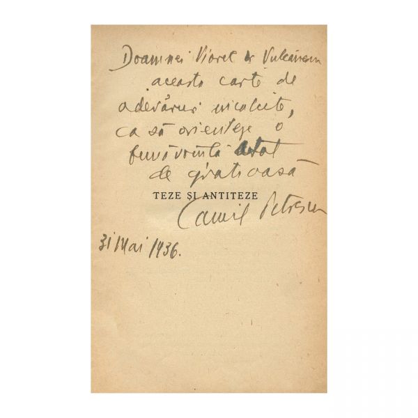 Camil Petrescu, Teze și antiteze, cu dedicație pentru Viorel Vulcănescu