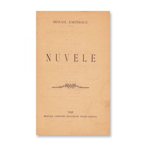 Mihai Eminescu,  Poezii complecte + Nuvele + Diverse, trei volume din colecția Șaraga, 1894-1895